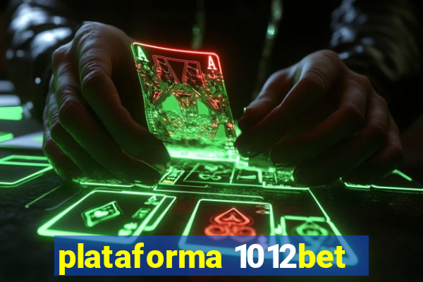 plataforma 1012bet